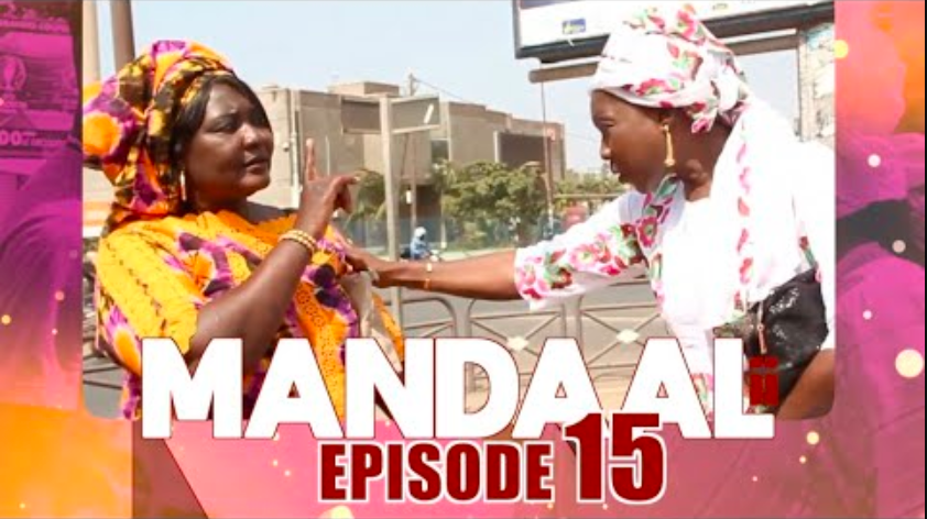 You are currently viewing (Vidéo) Série: Mandaal Li Episode 15